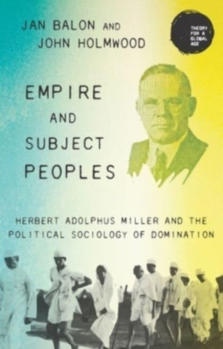 Cover image for 9781526168603 - Empire and Subject Peoples