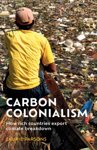 Cover image for 9781526169181 - Carbon Colonialism