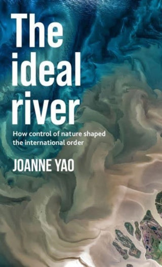 Cover image for 9781526178701 - The ideal river