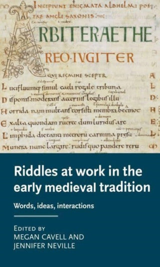 Cover image for 9781526178763 - Riddles at Work in the Early Medieval Tradition