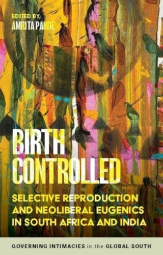 Cover image for 9781526178909 - Birth Controlled