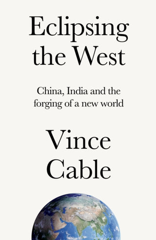 Cover image for 9781526179821 - Eclipsing the West