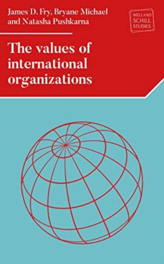 Cover image for 9781526182425 - The values of international organizations