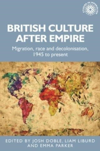 Cover image for 9781526182548 - British Culture After Empire