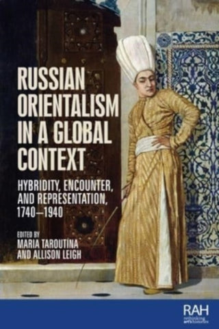 Cover image for 9781526182647 - Russian Orientalism in a Global Context