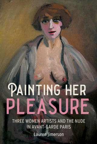 Cover image for 9781526184962 - Painting Her Pleasure