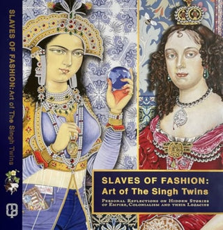 Cover image for 9781526186126 - Slaves of Fashion: Art of the Singh Twins