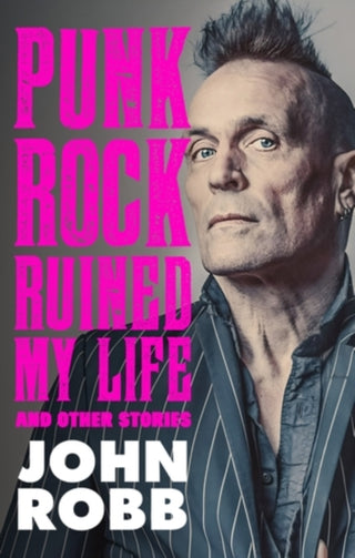 Cover image for 9781526191786 - Punk rock ruined my life