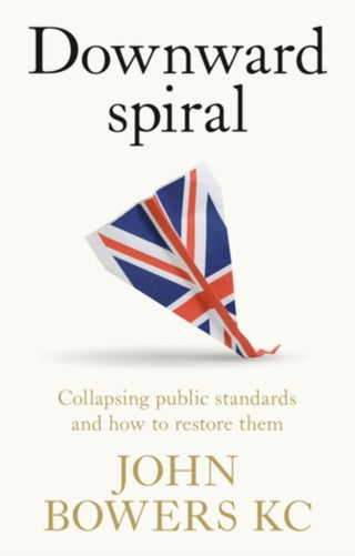 Cover image for 9781526197245 - Downward spiral