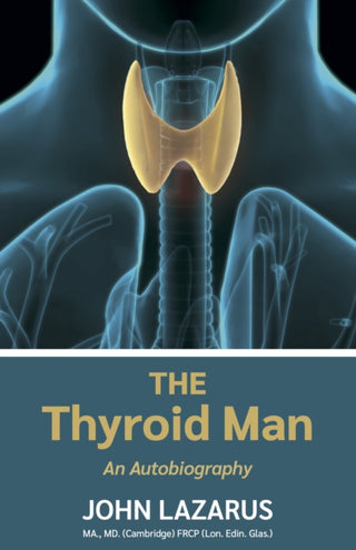 Cover image for 9781526210081 - The Thyroid Man