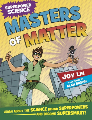 Cover image for 9781526305299 - Superpower Science: Masters of Matter
