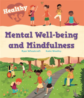 Cover image for 9781526305640 - Healthy Me: Mental Well-being and Mindfulness