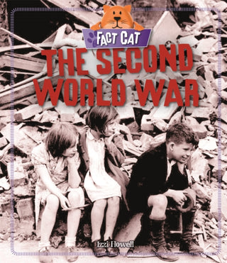 Cover image for 9781526306074 - Fact Cat: History: The Second World War