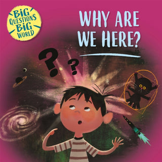Cover image for 9781526310361 - Big Questions, Big World: Why are we here?