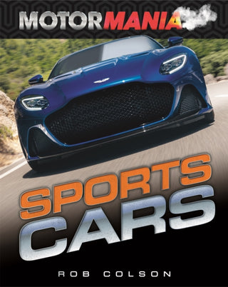 Cover image for 9781526313119 - Motormania: Sports Cars