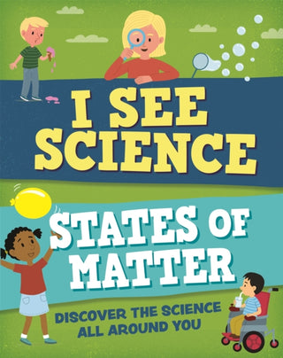 Cover image for 9781526315069 - I See Science: States of Matter