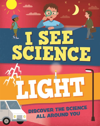 Cover image for 9781526315083 - I See Science: Light