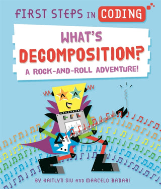 Supplemental image for 9781526315786 - First Steps in Coding: What's Decomposition?