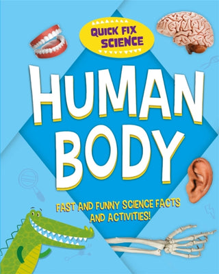 Cover image for 9781526315816 - Quick Fix Science: Human Body