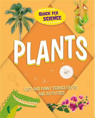 Cover image for 9781526315847 - Quick Fix Science: Plants