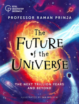 Cover image for 9781526316479 - The Future of the Universe