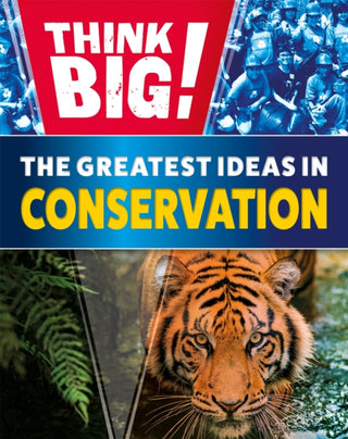 Cover image for 9781526316967 - Think Big!: The Greatest Ideas in Conservation