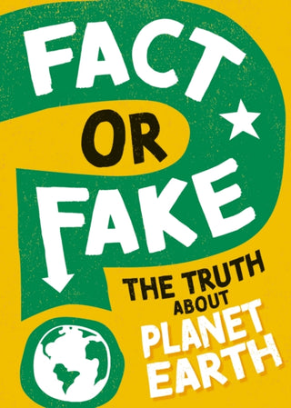 Supplemental image for 9781526318480 - Fact or Fake?: The Truth About Planet Earth