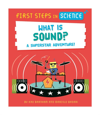 Cover image for 9781526320230 - First Steps in Science: First Steps in Science: What is Sound?