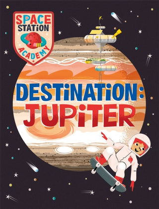 Supplemental image for 9781526320797 - Space Station Academy: Destination Jupiter