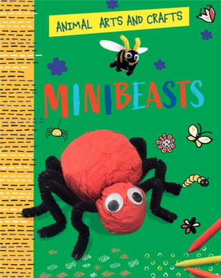 Supplemental image for 9781526321138 - Animal Arts and Crafts: Minibeasts