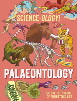 Cover image for 9781526321275 - Science-ology!: Palaeontology
