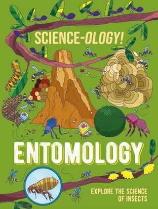 Supplemental image for 9781526321299 - Science-ology!: Entomology