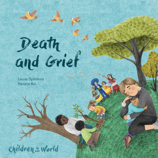 Cover image for 9781526321787 - Children in Our World: Death and Grief