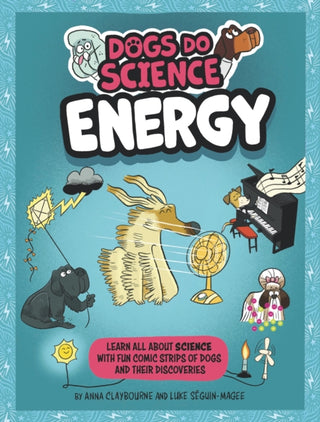 Cover image for 9781526321862 - Dogs Do Science: Energy
