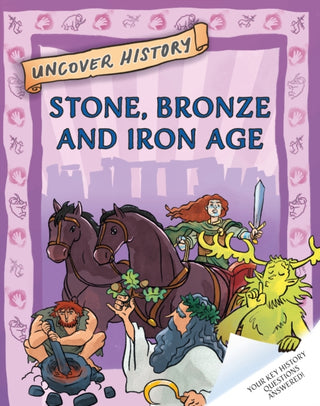 Cover image for 9781526322159 - Uncover History: Stone, Bronze and Iron Age