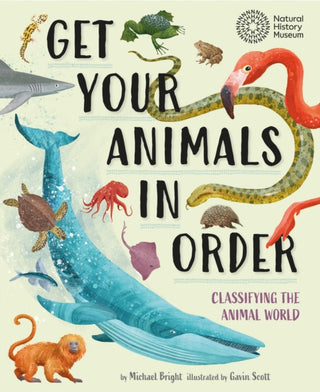 Cover image for 9781526322340 - Get Your Animals in Order: Classifying the Animal World