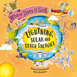Supplemental image for 9781526322708 - Where Does It Go?: Lightning, Solar and Other Energies