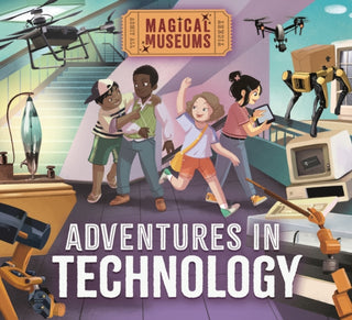 Cover image for 9781526323187 - Magical Museums: Adventures in Technology