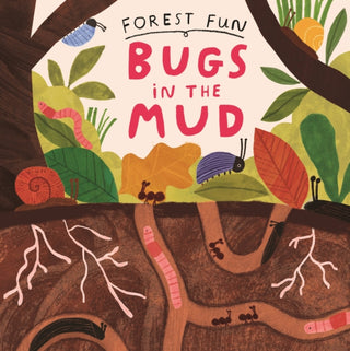 Cover image for 9781526323491 - Forest Fun: Bugs in the Mud