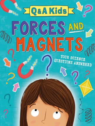 Cover image for 9781526324078 - Q and A Kids: Forces and Magnets