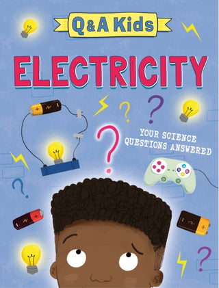 Cover image for 9781526324184 - Q and A Kids: Electricity