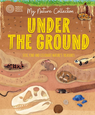 Cover image for 9781526324405 - My Nature Collection: Under the Ground