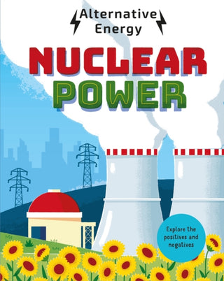 Cover image for 9781526324696 - Alternative Energy: Nuclear Power