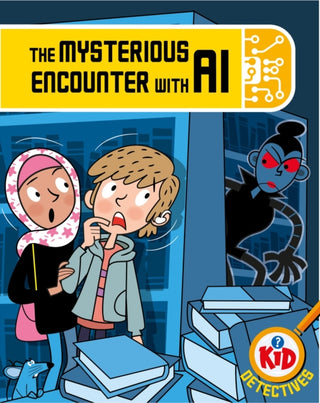 Supplemental image for 9781526324856 - Kid Detectives: The Mysterious Encounter with AI