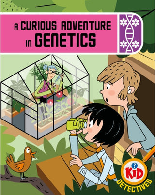 Cover image for 9781526324863 - Kid Detectives: A Curious Adventure in Genetics