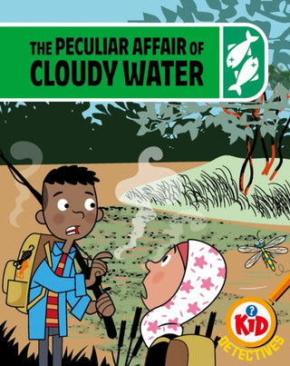 Cover image for 9781526324894 - Kid Detectives: The Peculiar Affair of Cloudy Water