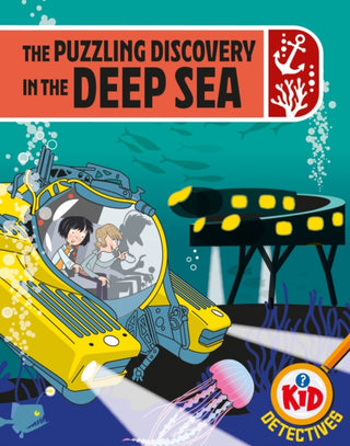 Cover image for 9781526324931 - Kid Detectives: The Puzzling Discovery in the Deep Sea