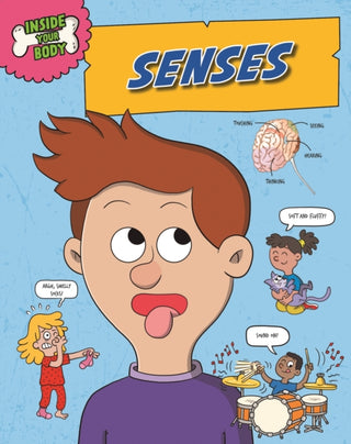 Cover image for 9781526325068 - Inside Your Body: Senses