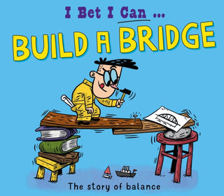 Cover image for 9781526325525 - I Bet I Can: Build a Bridge