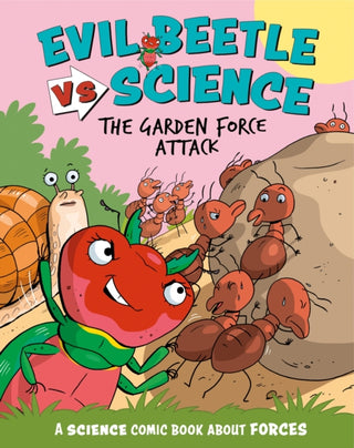 Cover image for 9781526325709 - Evil Beetle Versus Science: The Garden Force Attack